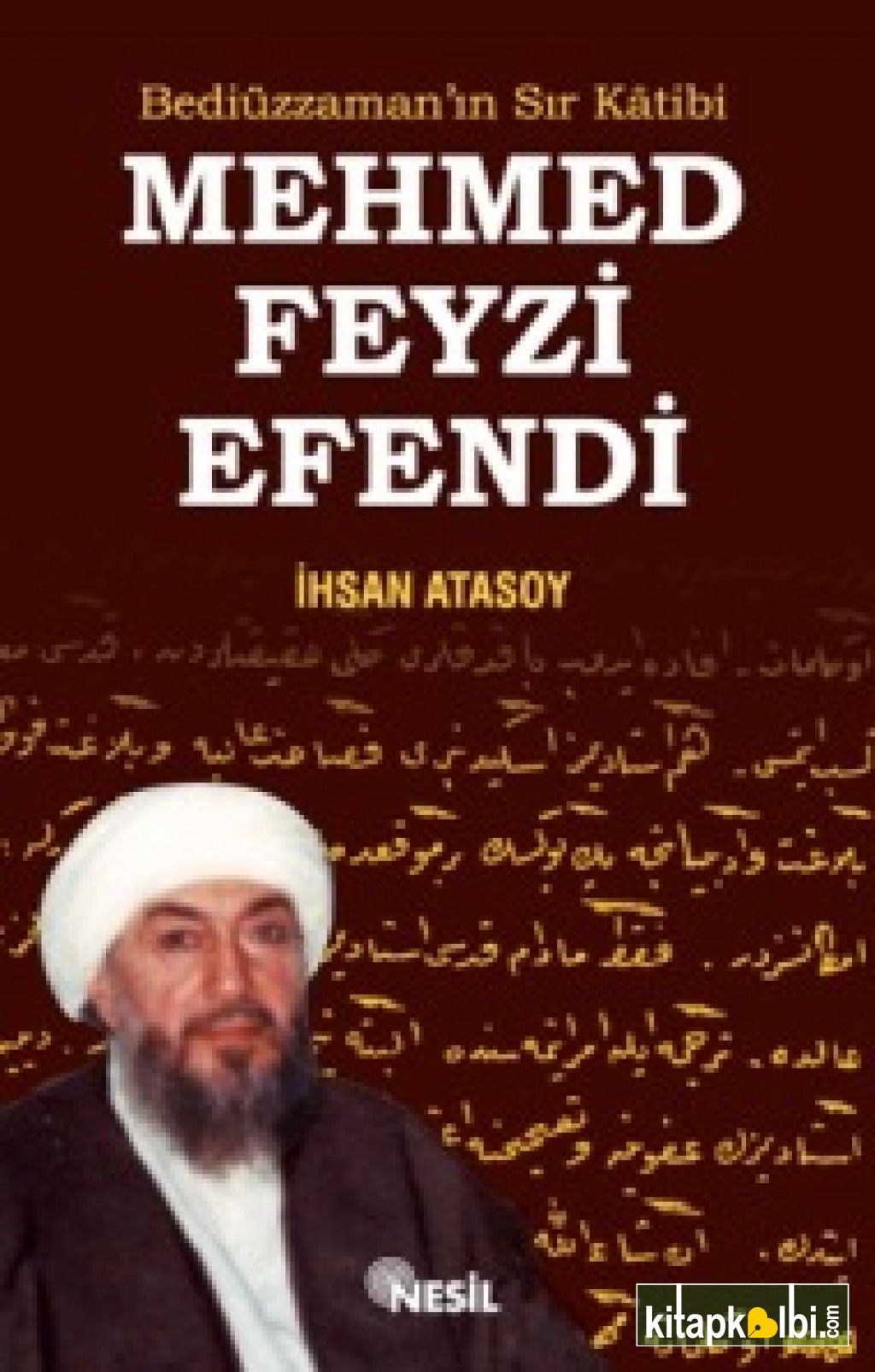 Bediüzzamanın Sır Katibi Mehmed Feyzi Efendi