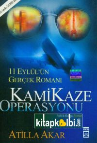 Kamikaze Operasyonu  11 Eylül′ün Gerçek Romanı