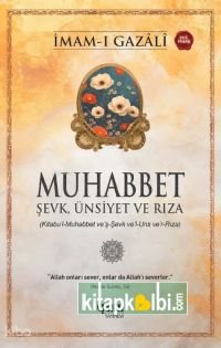 Muhabbet Şevk Ünsiyet ve Rıza