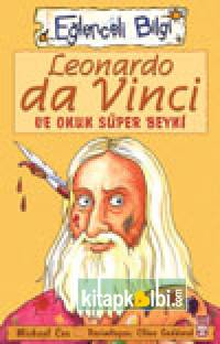 Leonardo Da Vinci ve Onun Süper Beyni