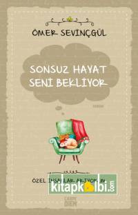 Sonsuz Hayat Seni Bekliyor