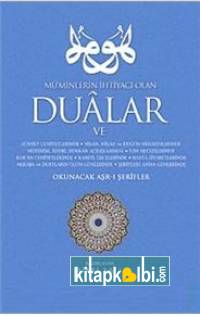 Müminlerin İhtiyacı Olan Dualar ve Okunacak Aşrı Şerifler