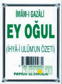 Ey Oğul İhyai Ulumun Özeti Cep Boy Sohbet 004