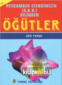 Peygamber Efendimizin Dilinden Öğütler Sohbet 012