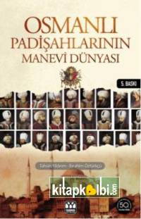 Osmanlı Padişahlarının Manevi Dünyası