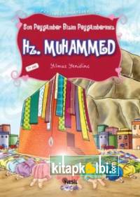 Son Peygamber Bizim Peygamberimiz Hz. Muhammed