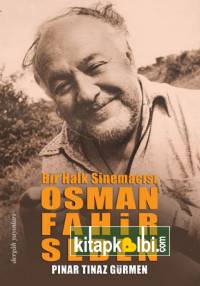Bir Halk Sinemacısı Olarak Osman Fahir Seden