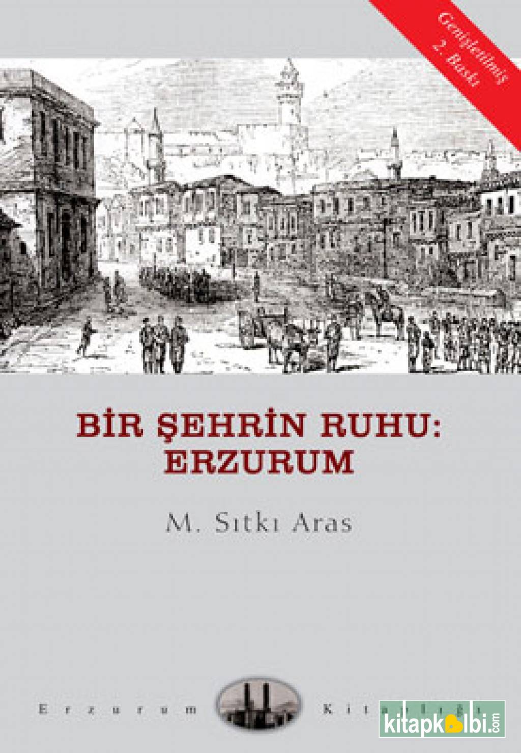 Bir Şehrin Ruhu: Erzurum