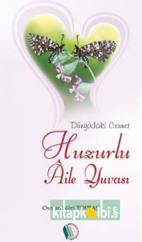 Huzurlu Aile Yuvası