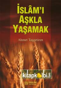 İslamı Aşkla Yaşamak