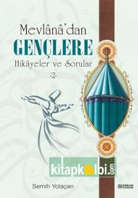 Mevlanadan Gençlere Hikayeler ve Sorular 2