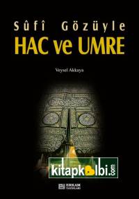 Sufi Gözüyle Hac ve Umre