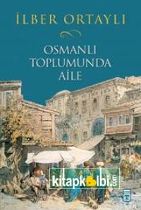 Osmanlı Toplumunda Aile Ciltli