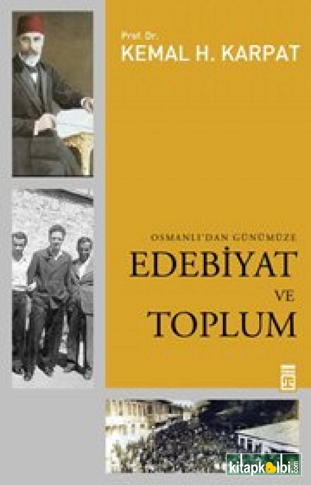 Osmanlıdan Günümüze Edebiyat Ve Toplum