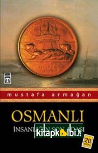 Osmanlı İnsanlığın Son Adası