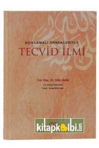 Açıklamalı Örnekleriyle Tecvid İlmi