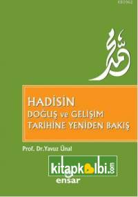 Hadisin Doğuş Ve Gelişim Tarihine Yeniden Bakış