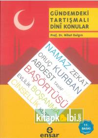 Gündemdeki Tartışmalı Dini Konular