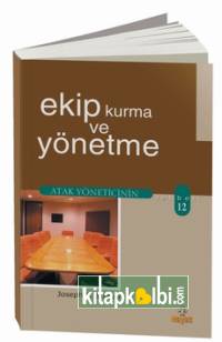 Ekip Kurma ve Yönetme