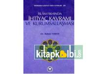İslam Fıkhında İhtiyaç Kavramı ve Kurumsallaşması