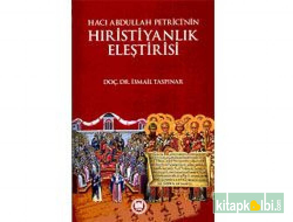 Hacı Abdullah Petricî'nin Hıristiyanlık Eleştirisi