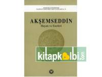 Akşemseddin Hayatı ve Eserleri