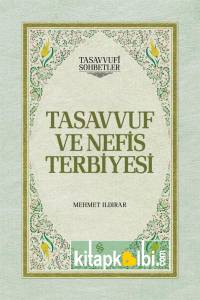 Tasavvuf ve Nefis Terbiyesi Ciltli