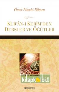 Kuran-ı Kerimden Dersler ve Öğütler
