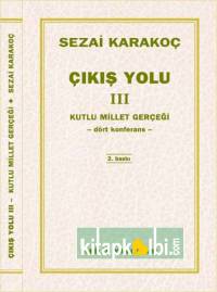 Çıkış Yolu 3  Kutlu Millet Gerçeği
