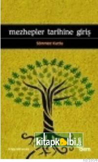 Mezhepler Tarihine Giriş