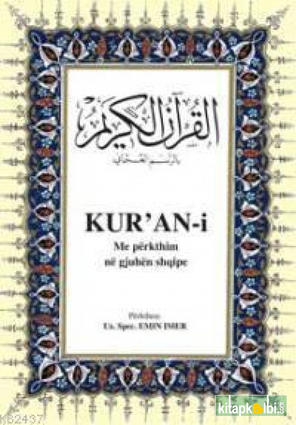 Kur'an-i Me Përkthim Në Gjuhën Shqipe (arapça - Arnavutça Kur'ân-ı Kerim Ve Meâli)