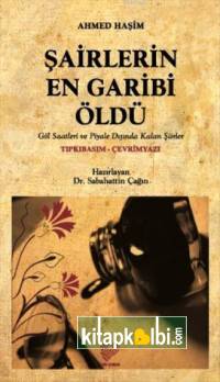 Şairlerin En Garibi Öldü Osmanlı Türkçesi Aslı İle Birlikte