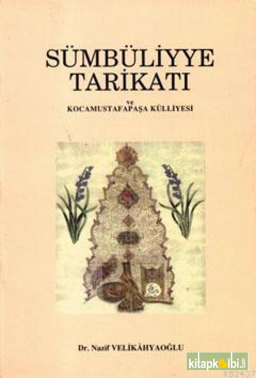 Sümbüliyye Tarikatı Ve Kocamustafapaşa Külliyesi