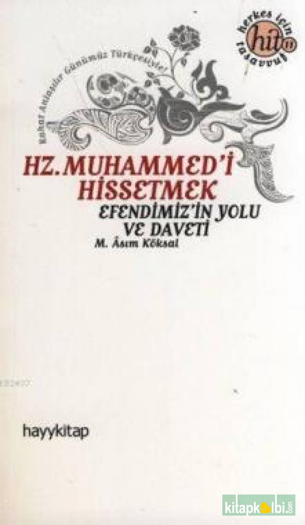 Hz. Muhammed'i Hissetmek