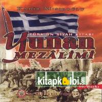 Yunan Mezalimi Türkün Siyah Kitabı