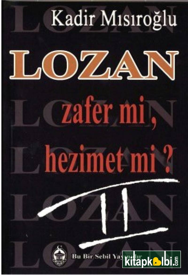 Lozan Zafer Mi Hezimet Mi 2