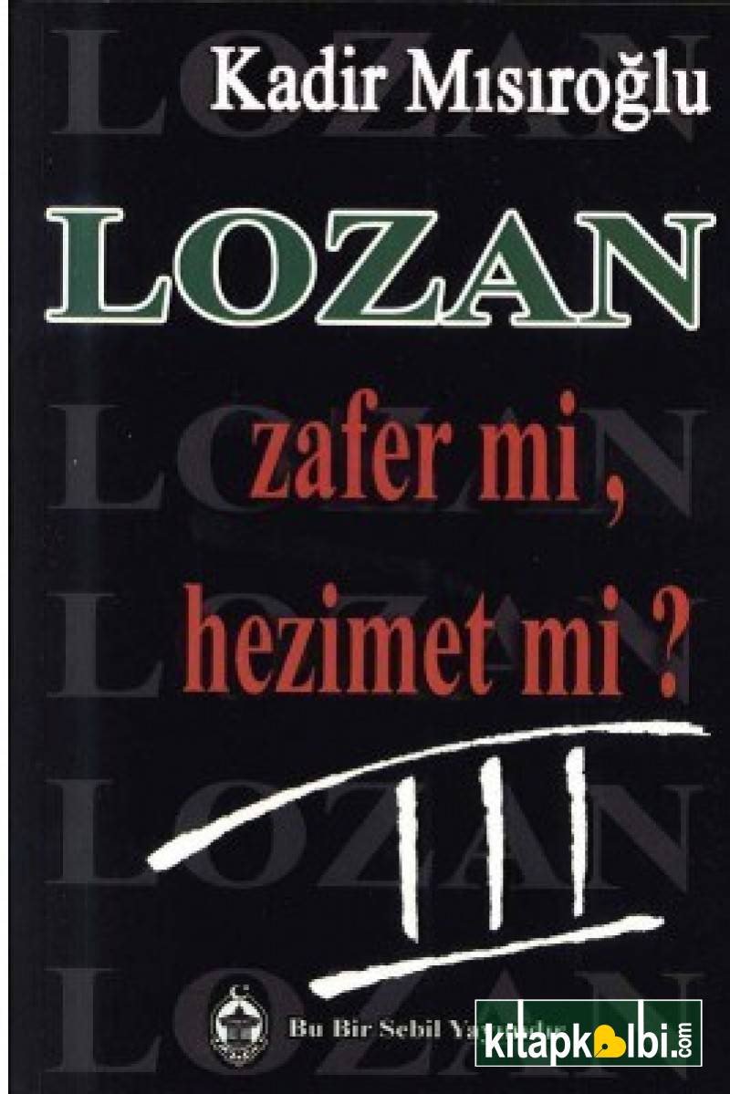 Lozan Zafer Mi Hezimet Mi 3