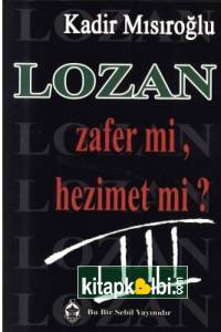 Lozan Zafer Mi Hezimet Mi 3