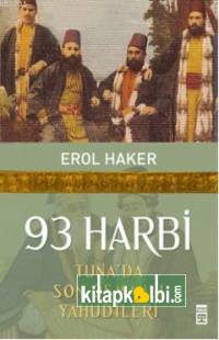 93 Harbi  Tuna'da Son Osmanlı Yahudileri