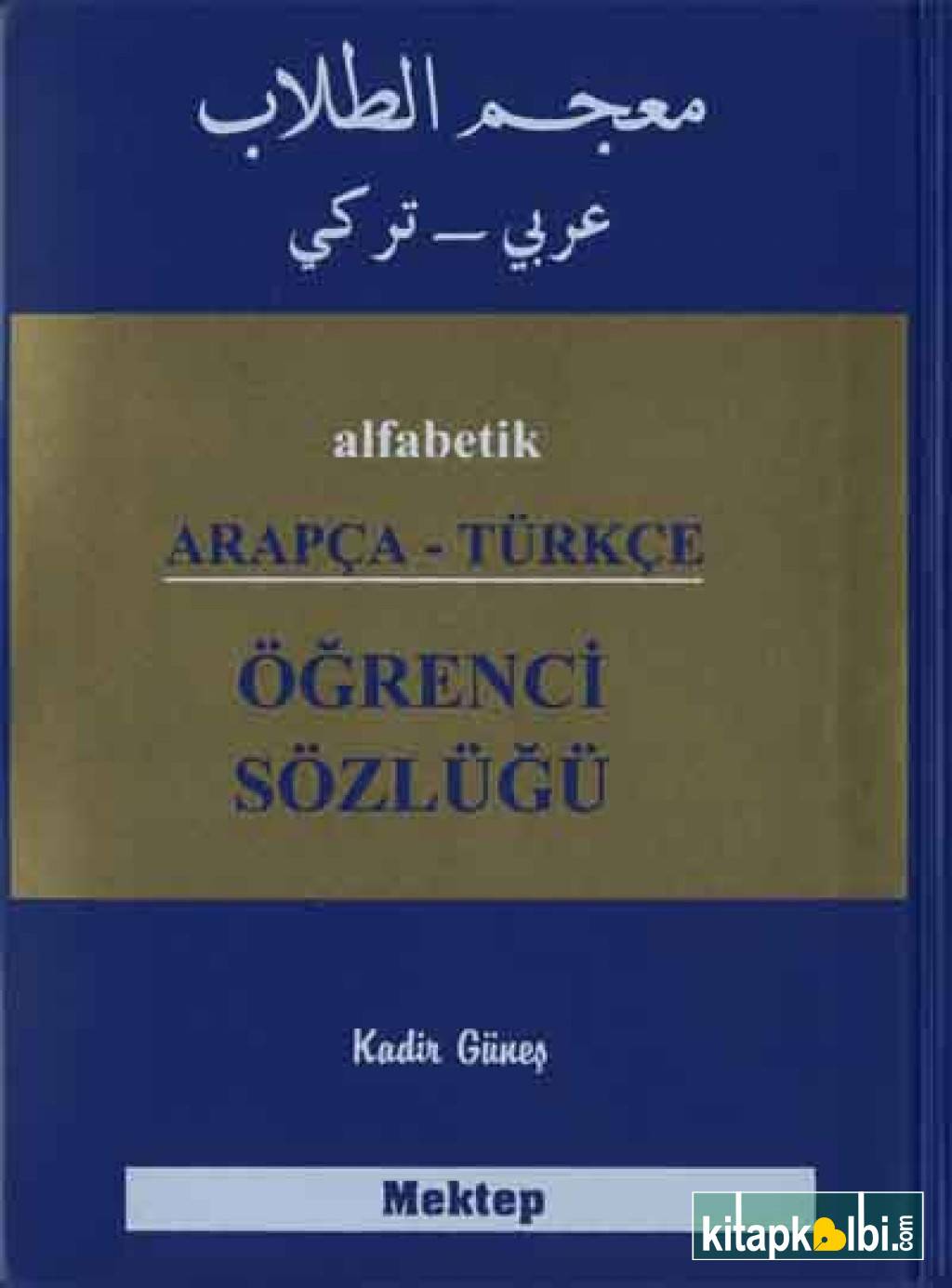 Alfabetik Arapça Türkçe Öğrenci Sözlüğü