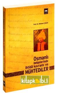Osmanlı Belgelerinde İhtidâ Kavramı ve Mühtedîler