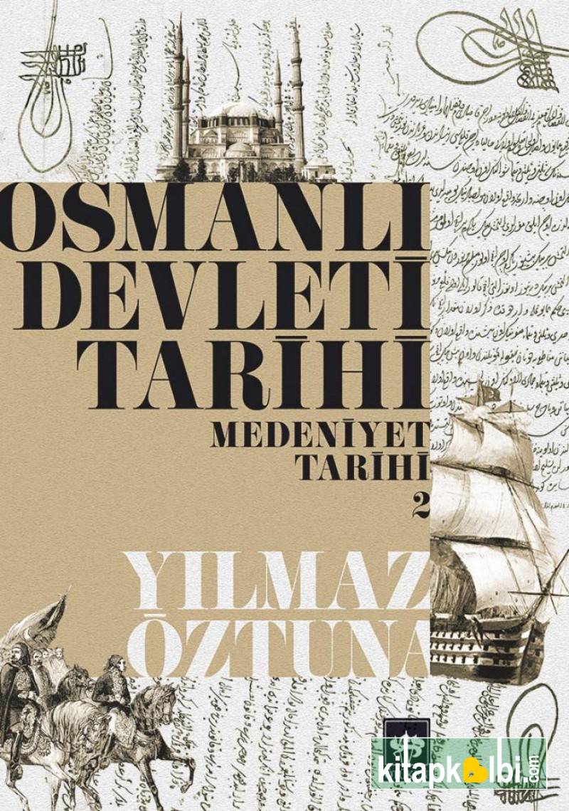 Osmanlı Devleti Tarihi 2 Medeniyet Tarihi