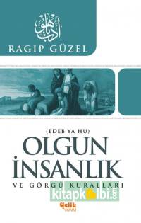 Olgun İnsanlık ve Görgü Kuralları Edep Ya Hu