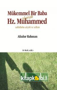 Mükemmel Bir Baba Olarak Hz. Muhammed
