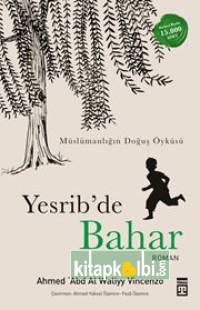 Yesrib'de Bahar Müslümanlığın Doğuş Öyküsü