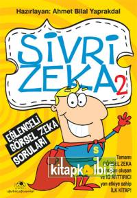 Sivri Zeka 2 Eğlenceli Görsel Zeka Soruları