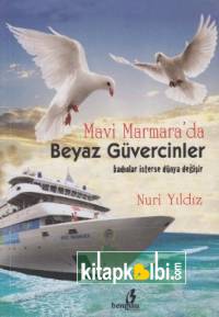 Mavi Marmara'da Beyaz Güvercinler
