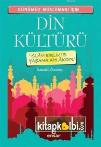 Günümüz Müslümanı İçin Din Kültürü