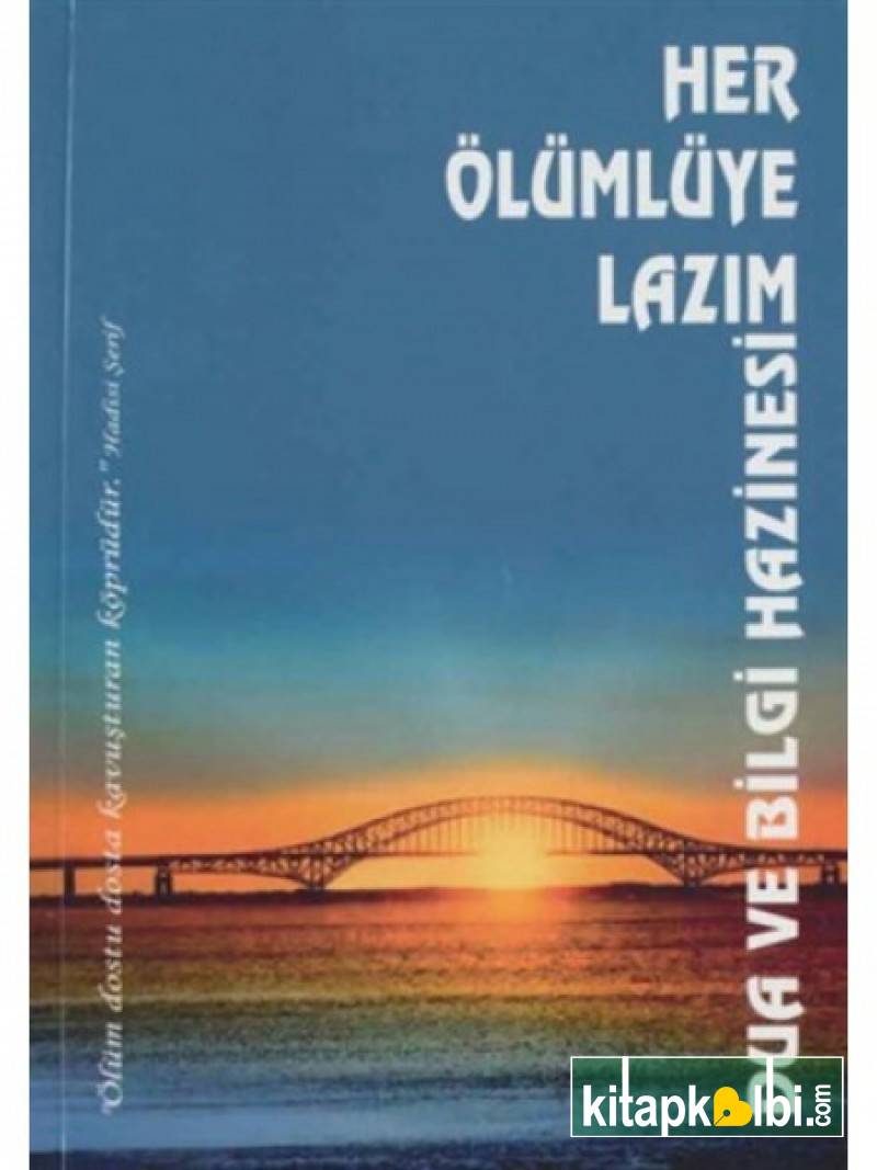 Her Ölümlüye Lazım