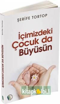İçimizdeki Çocuk da Büyüsün